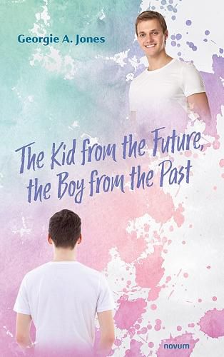 Cover image for The Kid from the Future, the Boy from the Past