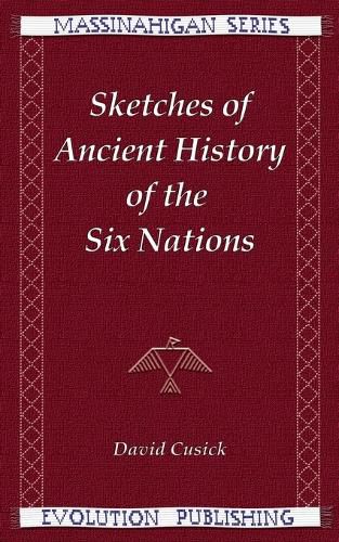 Cover image for Sketches of Ancient History of the Six Nations