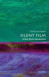 Cover image for Silent Film: A Very Short Introduction