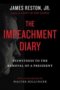 Cover image for The Impeachment Diary: Eyewitness to the Removal of a President