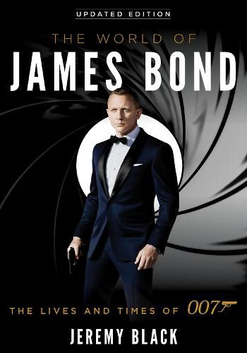 Cover image for The World of James Bond: The Lives and Times of 007