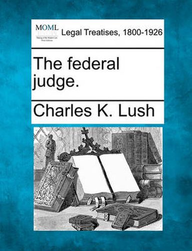 Cover image for The Federal Judge.