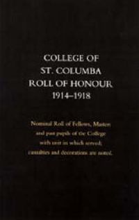 Cover image for College of St Colomba Roll of Honour 1914-18