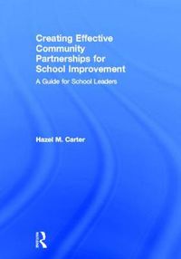 Cover image for Creating Effective Community Partnerships for School Improvement: A Guide for School Leaders