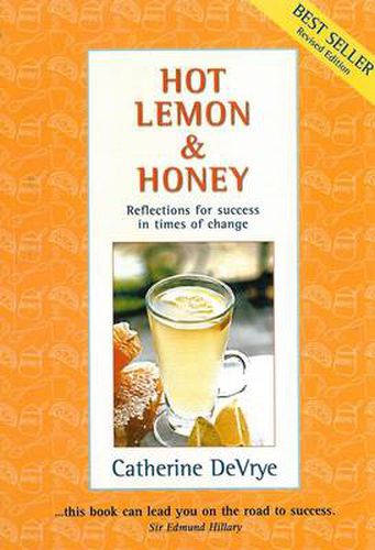 Cover image for Hot Lemon & Honey Revised Edition: Reflections for Success in Times of Change