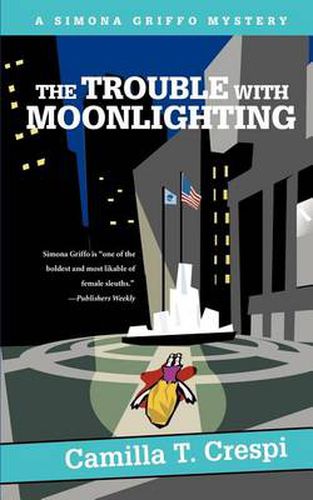 Cover image for The Trouble with Moonlighting: A Simona Griffo Mystery