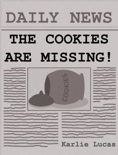 Cover image for The Cookies Are Missing!