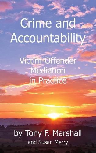 Cover image for Crime and Accountability: Victim - Offender Mediation in Practice