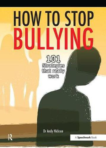 Cover image for How to Stop Bullying: 101 Strategies that really work