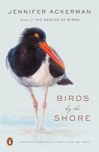 Cover image for Birds by the Shore: Observing the Natural Life of the Atlantic Coast