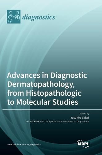 Cover image for Advances in Diagnostic Dermatopathology, from Histopathologic to Molecular Studies