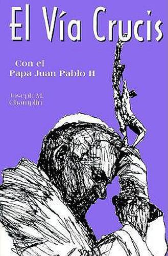 Cover image for El Via Crucis: Con El Papa Juan Pablo II