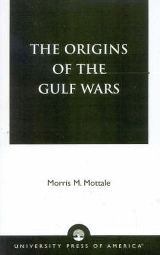 Cover image for The Origins of the Gulf Wars