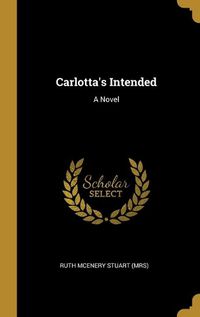 Cover image for Carlotta's Intended