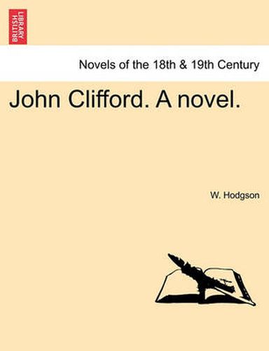 Cover image for John Clifford. a Novel.