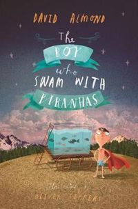 Cover image for The Boy Who Swam with Piranhas