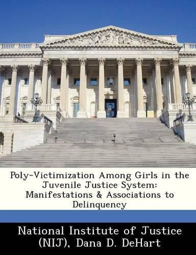 Cover image for Poly-Victimization Among Girls in the Juvenile Justice System