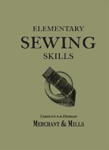 Cover image for Elementary Sewing Skills: Do it Once, Do it Well