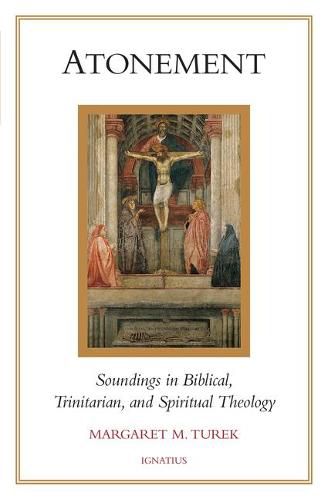 Cover image for Atonement: Soundings in Biblical, Trinitarian, and Spiritual Theology