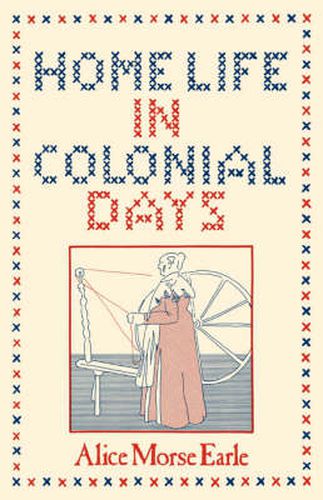 Cover image for Home Life in Colonial Days