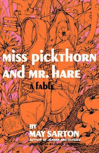 Cover image for Miss Pickthorn and Mr. Hare: A Fable