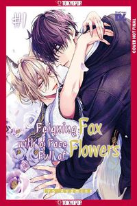 Cover image for Feigning Fox with a Face Full of Flowers