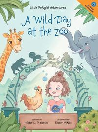 Cover image for A Wild Day at the Zoo: Children's Picture Book