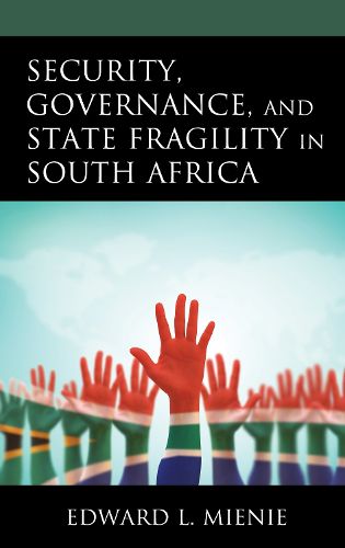 Cover image for Security, Governance, and State Fragility in South Africa