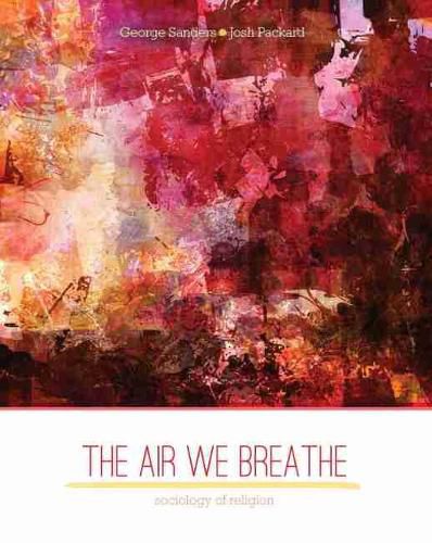 Cover image for The Air We Breathe: Sociology of Religion