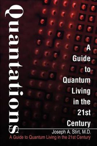 Cover image for Quantations: A Guide to Quantum Living in the 21st Century