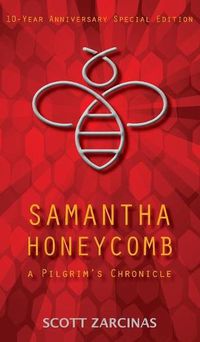 Cover image for Samantha Honeycomb: A Pilgrim's Chronicle