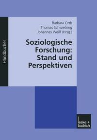 Cover image for Soziologische Forschung: Stand Und Perspektiven: Ein Handbuch