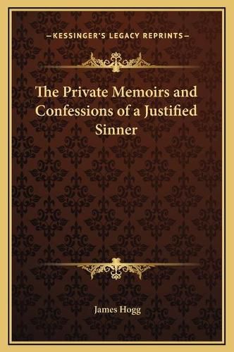 Cover image for The Private Memoirs and Confessions of a Justified Sinner