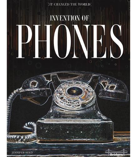 Cover image for Invention of Phones