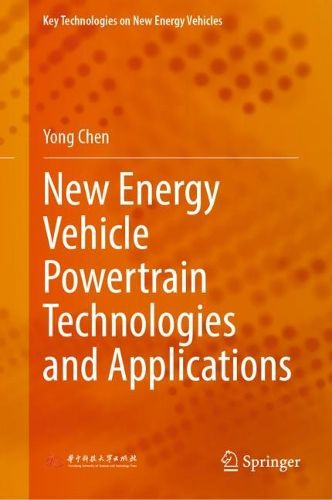 Cover image for New Energy Vehicle Powertrain Technologies and Applications