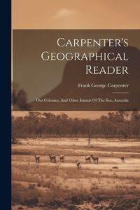 Cover image for Carpenter's Geographical Reader