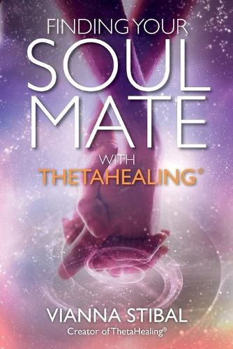 Cover image for Finding Your Soulmate with Thetahealing