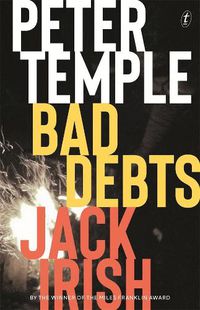 Cover image for Bad Debts: Jack Irish, Book One