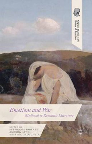 Cover image for Emotions and War: Medieval to Romantic Literature