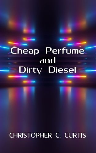 Cover image for Cheap Perfume and Dirty Diesel