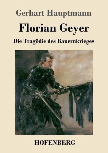 Cover image for Florian Geyer: Die Tragoedie des Bauernkrieges