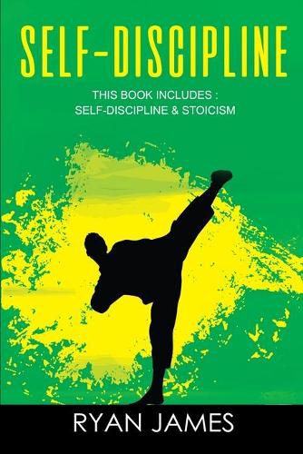 Self-Discipline: & Stoicism - 32 Small Changes to Create a Life Long Habit of Self-Discipline, Laser-Sharp Focus, and Extreme Productivity & Introduction to The Stoic Way of Life