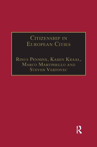 Cover image for Citizenship in European Cities: Immigrants, Local Politics and Integration Policies