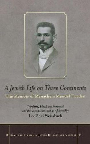 Cover image for A Jewish Life on Three Continents: The Memoir of Menachem Mendel Frieden