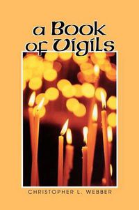 Cover image for A Book of Vigils