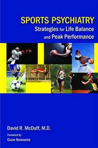 Cover image for Sports Psychiatry: Strategies for Life Balance and Peak Performance