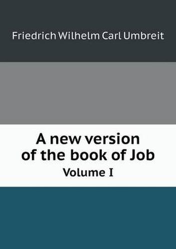 A new version of the book of Job Volume I