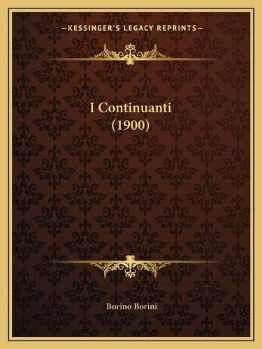 Cover image for I Continuanti (1900)