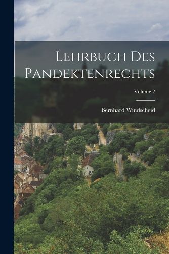 Cover image for Lehrbuch Des Pandektenrechts; Volume 2