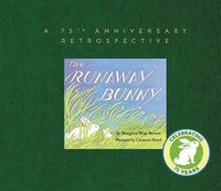 Cover image for The Runaway Bunny: A 75th Anniversary Retrospective